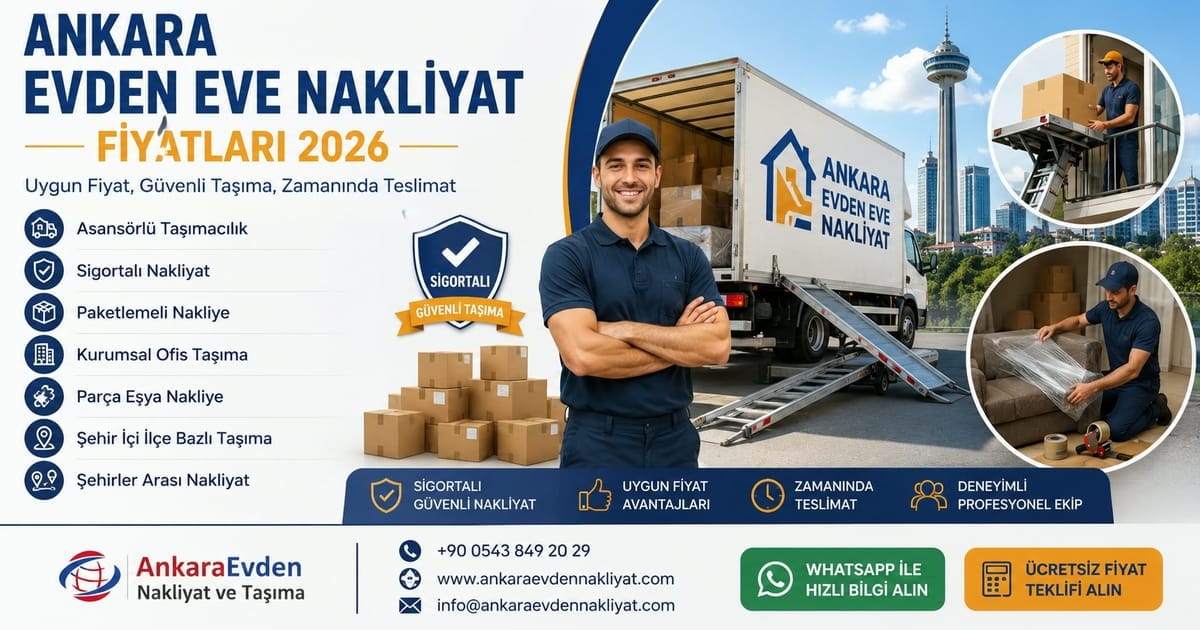 Ankara Evden Eve Nakliyat Fiyatları Ankara Evden Eve Nakliyat Fiyatları