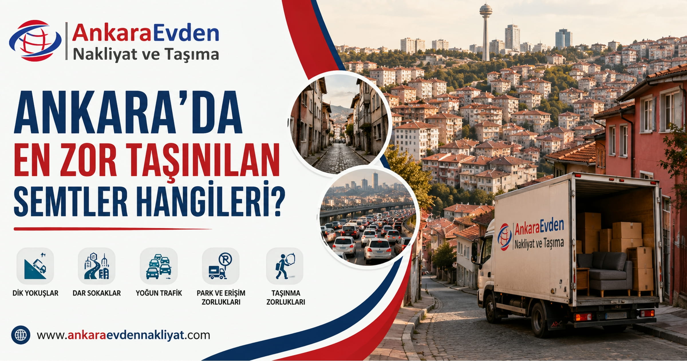 Ankara'da en zor taşınılan semtler hakkında evden eve nakliyat rehber görseli